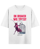 Cockroach Anime - IN ROACH WE TRUST. (White Oversized T-shirt Front Design)